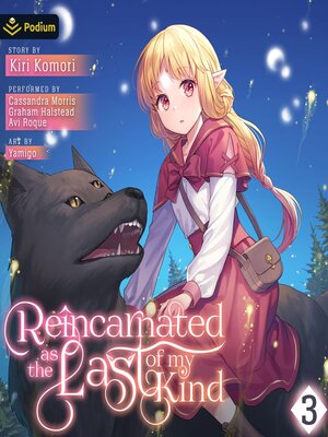 cover image of Reincarnated as the Last of My Kind, Volume 3